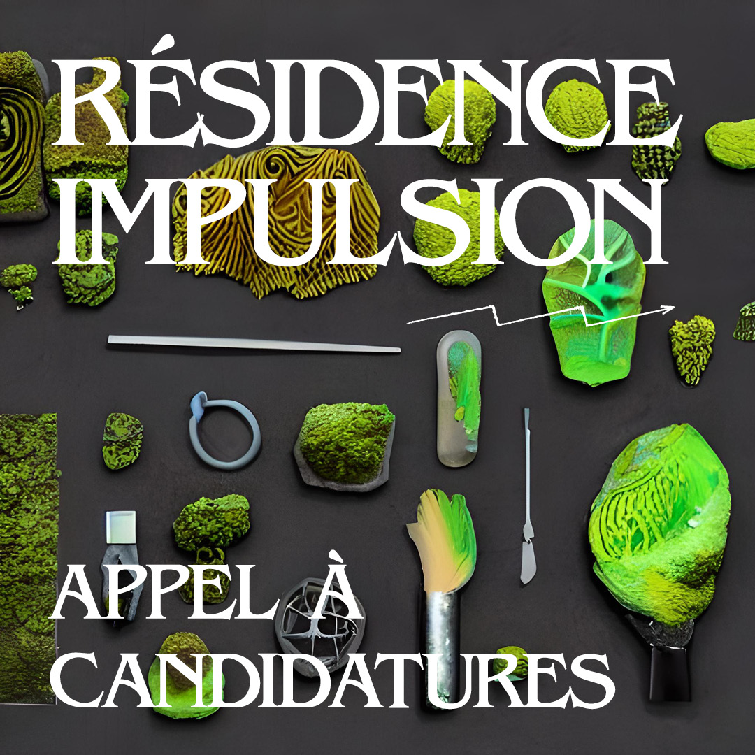 Appel à résidence Impulsion