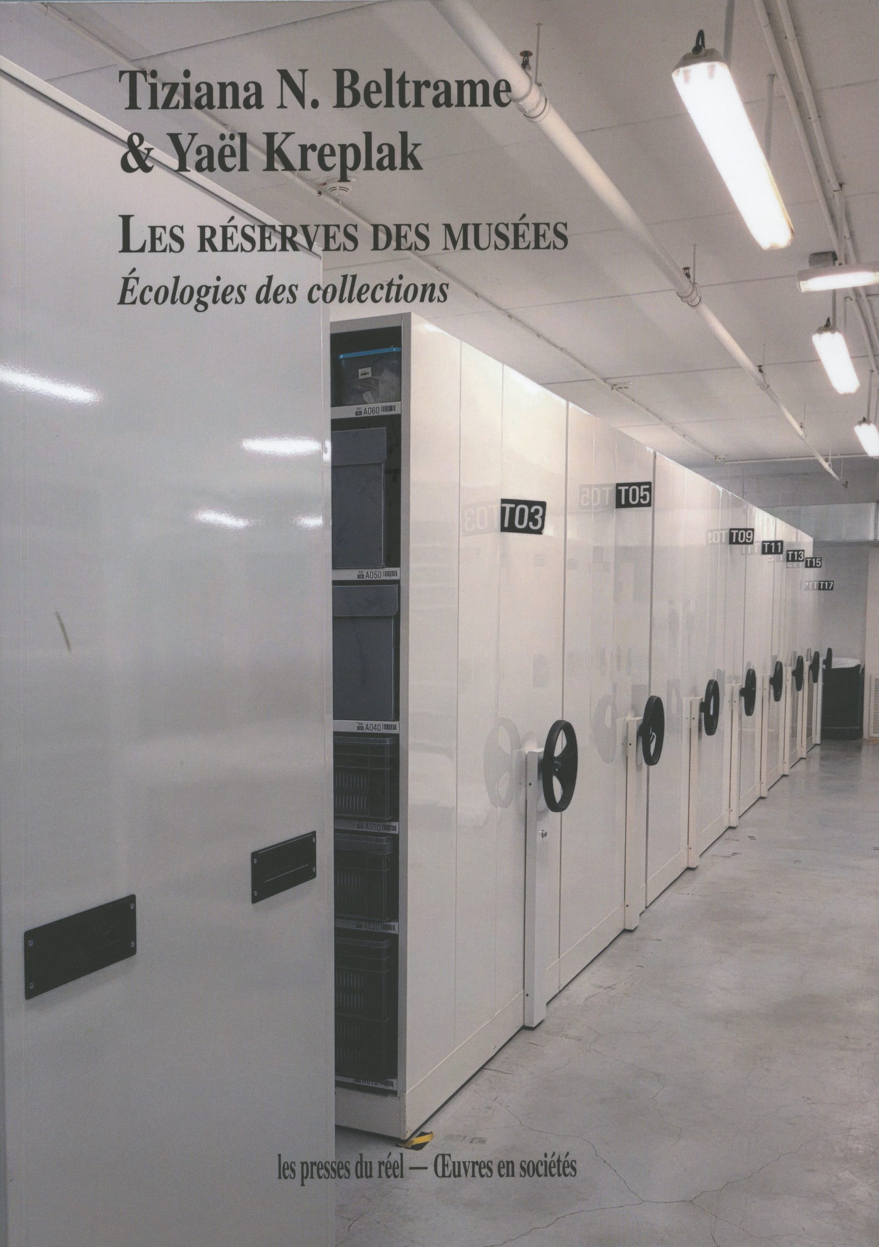 Les réserves des musées. Ecologies des collections